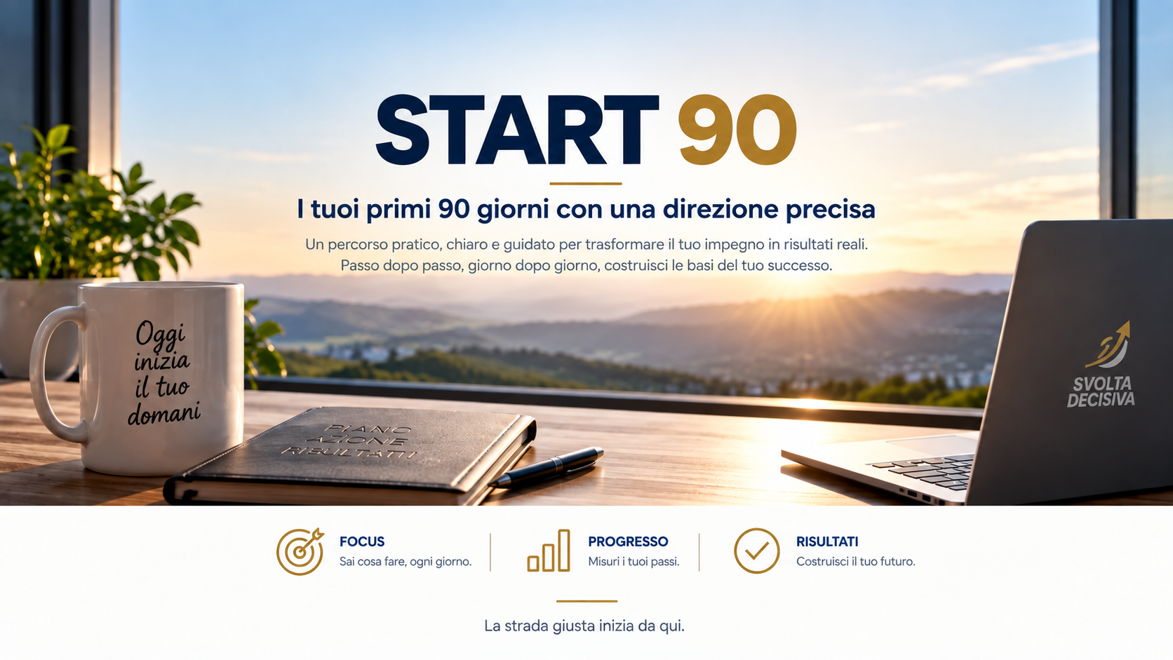 START 90 – percorso, direzione e metodo